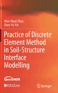 Practice of Discrete Element Method in Soil-Structure Interface Modelling