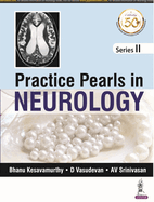 Practice Pearls in Neurology: (Series II)