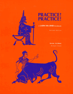 Practice! Practice!: A Latin Via Ovid Workbook (Revised Ed.)