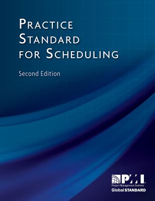 Practice Standard for Scheduling - Project Management Institute