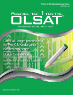 Practice Test 1 for the Olsat - Pre-K / Kindergarten (Level A): Olsat - Pre-K, Kindergarten
