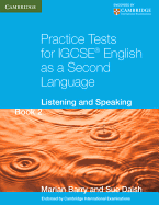 Practice Tests for IGCSE English as a Second Language Book 2: Listening and Speaking