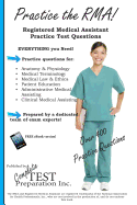 Practice the Rma! Registered Medical Assistant Practice Test Questions