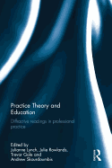 Practice Theory and Education: Diffractive readings in professional practice