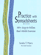 Practice with Spreadsheets: 100+ Easy-to-Follow, Real-World Exercises