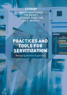 Practices and Tools for Servitization: Managing Service Transition