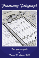 Practicing Polygraph: Best Practice Guide