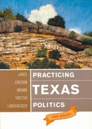 Practicing Texas Politics, Tenth Edition