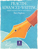 Practise Advanced Writing Analysis and Practice for CAE and Proficiency