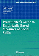 Practitioner's Guide to Empirically Based Measures of Social Skills