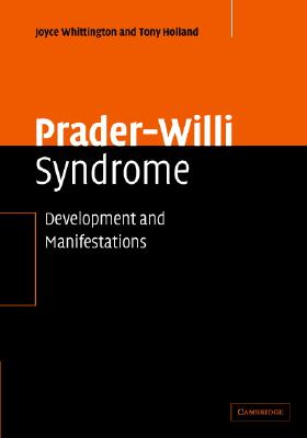 Prader-Willi Syndrome - Whittington, Joyce, and Holland, Tony