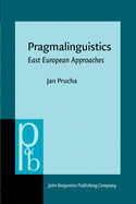 Pragmalinguistics: East European Approaches