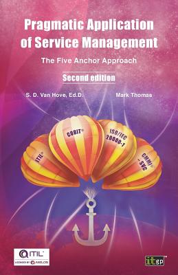 Pragmatic Application of Service Management: The Five Anchor Approach - Van Hove, Suzanne, and Thomas, Mark