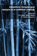 Pragmatics & Interaction: Vol. 4. Interactional Competence in Japanese as an Additional Language