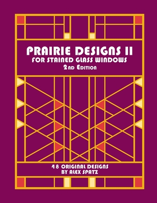 Prairie Designs II 2nd Edition - Spatz, Alex