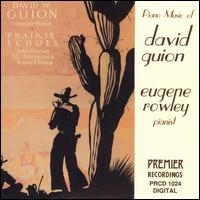 Prairie Echoes: Piano Music of David Guion - Guion