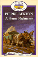 Prairie Nightmare (Book 11): Adventures in Canadian History