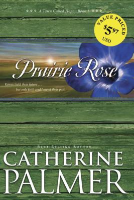 Prairie Rose - Palmer, Catherine
