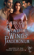 Prairie Winds Pandemonium