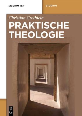 Praktische Theologie - Grethlein, Christian, Professor