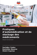 Pratiques d'autom?dication et de stockage des m?dicaments