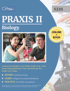 Praxis II Biology Content Knowledge (5235) Study Guide 2019-2020: Exam Prep and Practice Test Questions for the Praxis 5235 Exam