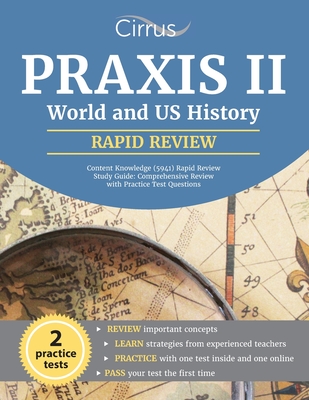 Praxis II World and US History Content Knowledge (5941) Rapid Review Study Guide: Comprehensive Review with Practice Test Questions - Cox