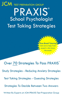 PRAXIS School Psychologist - Test Taking Strategies: PRAXIS 5402 - Free Online Tutoring - New 2020 Edition - The latest strategies to pass your exam.