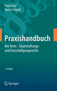 Praxishandbuch Des Amts-, Staatshaftungs- Und Entschdigungsrechts