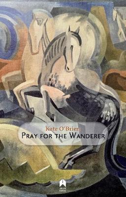 Pray for the Wanderer - O'Brien, Kate