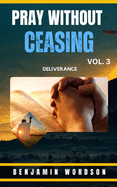 Pray Without Ceasing Volume. 3