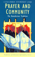 Prayer and Community: Benedictine Tradition