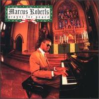 Prayer for Peace - Marcus Roberts