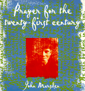 Prayer for the Twenty-First Century - Marsden, John