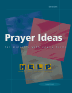 Prayer Ideas for Ministry with Young Teens - Grant, Joseph