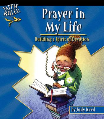 Prayer in My Life: Building a Spirit of Devotion - In Celebration (Compiled by)