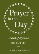 Prayer in the Day: A Book of Mysteries