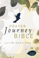 Prayer Journey Bible-KJV: To Touch God and Let Him Touch You