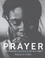 Prayer KJV: The Preacher's Outline & Sermon Bible