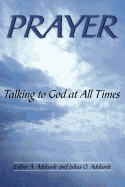 Prayer: Talking to God at All Times