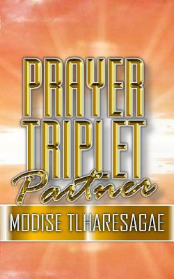 Prayer Tripplet Parner - Tlharesagae, Modise