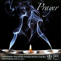 Prayer - Anna Krawczykiewicz (soprano); Joanna Lukaszewska (soprano); Lukasz Farcinkiewicz (piano); Lukasz Farcinkiewicz (organ);...