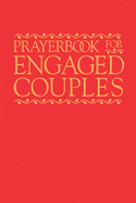 Prayerbook for Engaged Couples, Fourth Edition