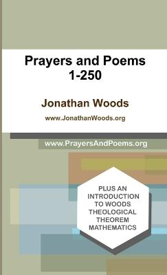 Prayers and Poems 1-250 - Woods, Jonathan