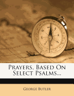 Prayers, Based on Select Psalms