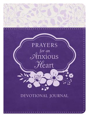 Prayers for an Anxious Heart Devotional Journal - Fischer, Jean, and Brumbaugh Green, Renae, and Gregor, Shanna D