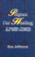 Prayers For Healing: A Service, Prayers, And Bible Readings