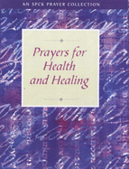 Prayers for Health and Healing - Keeley, Robin (Editor)