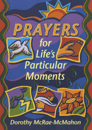 Prayers For Lifes Particular... - Mcrae, M