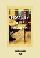 Prayers of the Presidents: From the Oval Office (Large Print 16pt)